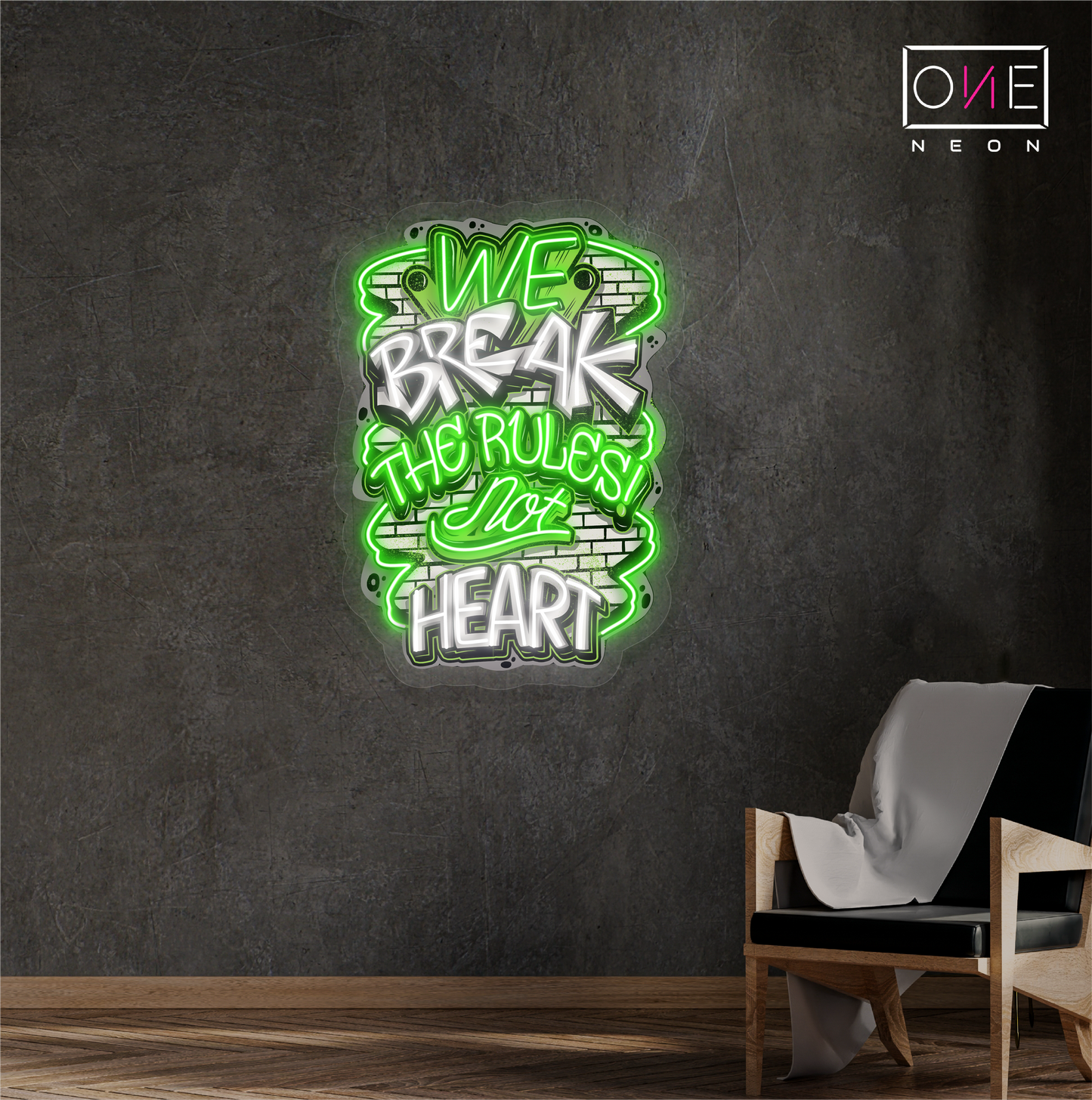 We Break The Rules Not Heart Artwork Led Neon Sign