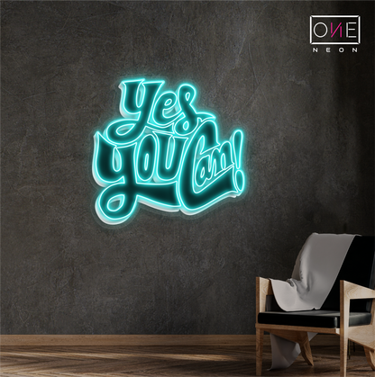 Yes You Can! Artwork Led Neon Sign