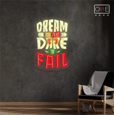 Dream Big and Dare to Fail Artwork Led Neon Sign