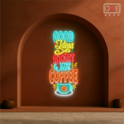 Good Ideas Start With Coffee Artwork Led Neon Sign