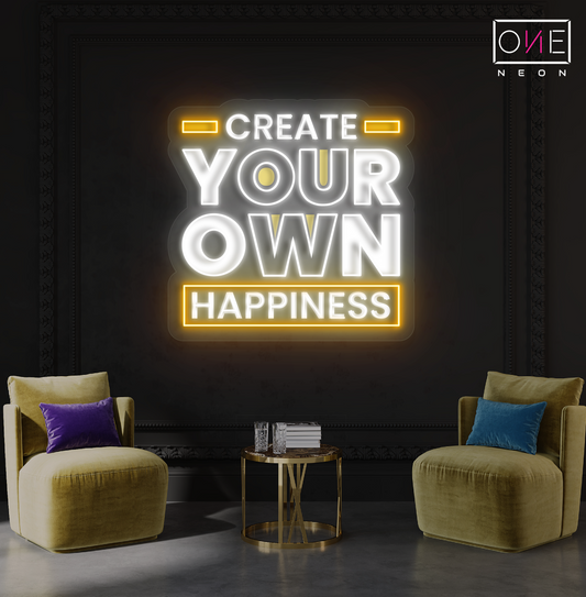 Create Your Own Happiness Artwork Led Neon Sign